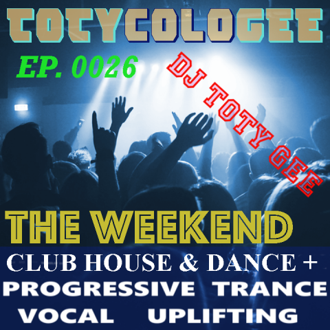 THE WEEKEND TOTYcoloGEE EP. 0026