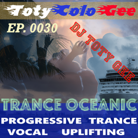 TranceOcean TOTYcoloGEE EP. 0030