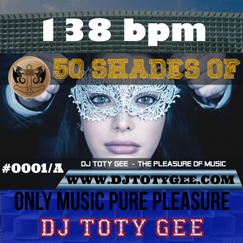 50 Shades of DJ TOTY GEE #0001/A