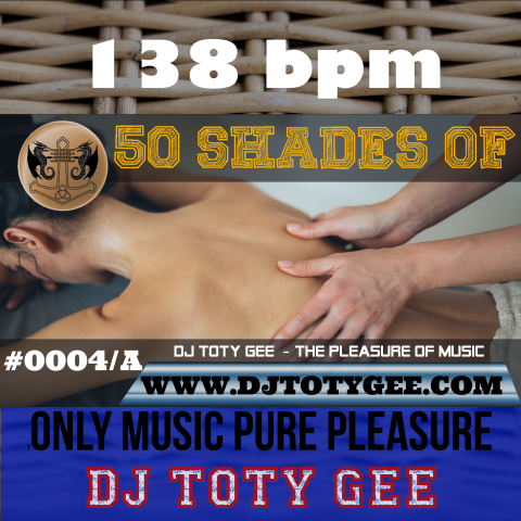 50 Shades of DJ TOTY GEE #0004/A