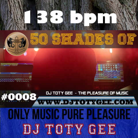 50 Shades of DJ TOTY GEE #0008