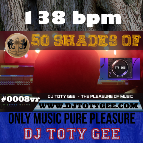 50 Shades of DJ TOTY GEE with TRIBEXR #0008
