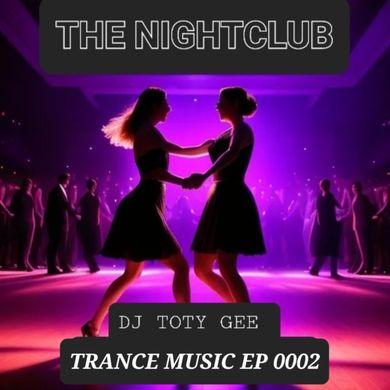 The Nightclub Trance Music Ep. 0002