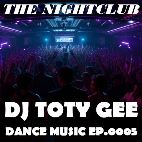 The Nightclub Disco Music Ep. 0005