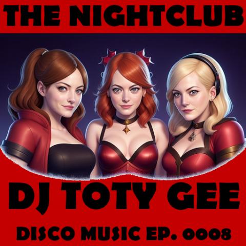 The Nightclub Disco Music Ep. 0008