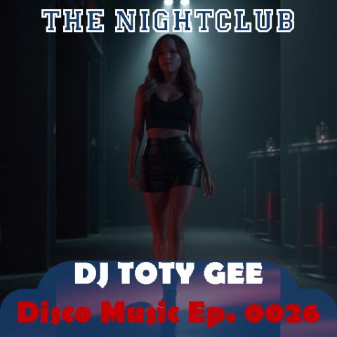 The Nightclub Disco Music Ep. 0026