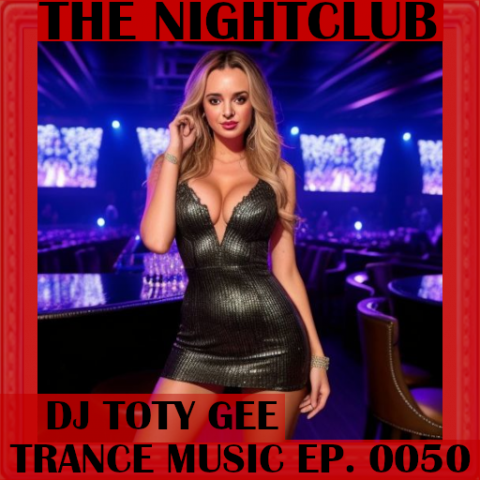 The Nightclub Trance Music Ep. 0050