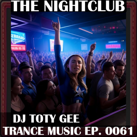 The Nightclub Trance Music Ep. 0061