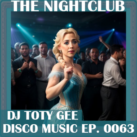 The Nightclub Disco Music Ep. 0063