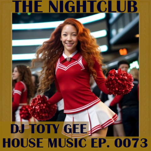 The Nightclub House Music Ep. 0073