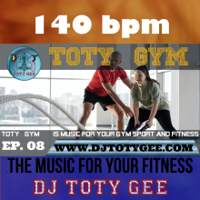 TOTY GYM Ep. 08 -140bpm- For your Gym, Sport, Fitness