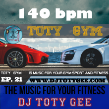 TOTY GYM Ep. 21 -140bpm- For your Gym, Sport and Fitness