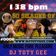 50 Shades of DJ TOTY GEE #0006