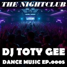 The Nightclub Disco Music Ep. 0005