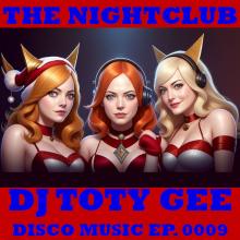 The Nightclub Disco Music Ep. 0009