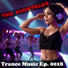 The Nightclub Trance Music Ep. 0018