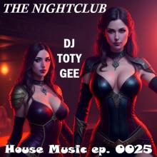 The Nightclub House Music Ep. 0025