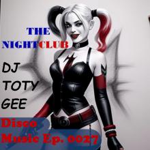 The Nightclub Disco Music Ep. 0027