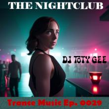 The Nightclub Trance Music Ep. 0029