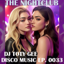 The Nightclub Disco Music Ep. 0033