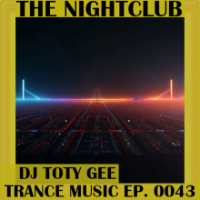 The Nightclub Trance Music Ep. 0043