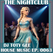 The Nightclub House Music Ep. 0063