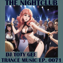 The Nightclub Trance Music Ep. 0071
