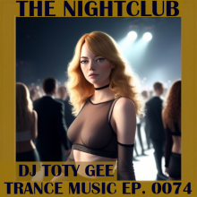The Nightclub Trance Music Ep. 0074