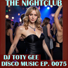 The Nightclub Disco Music Ep. 0075