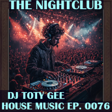 The Nightclub House Music Ep. 0076