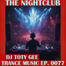 The Nightclub Trance Music Ep. 0077