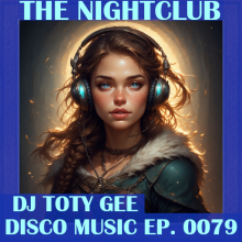 The Nightclub Disco Music Ep. 0079