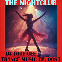 The Nightclub Trance Music Ep. 0083