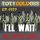 I'LL WAIT TOTYcoloGEE EP. 0020